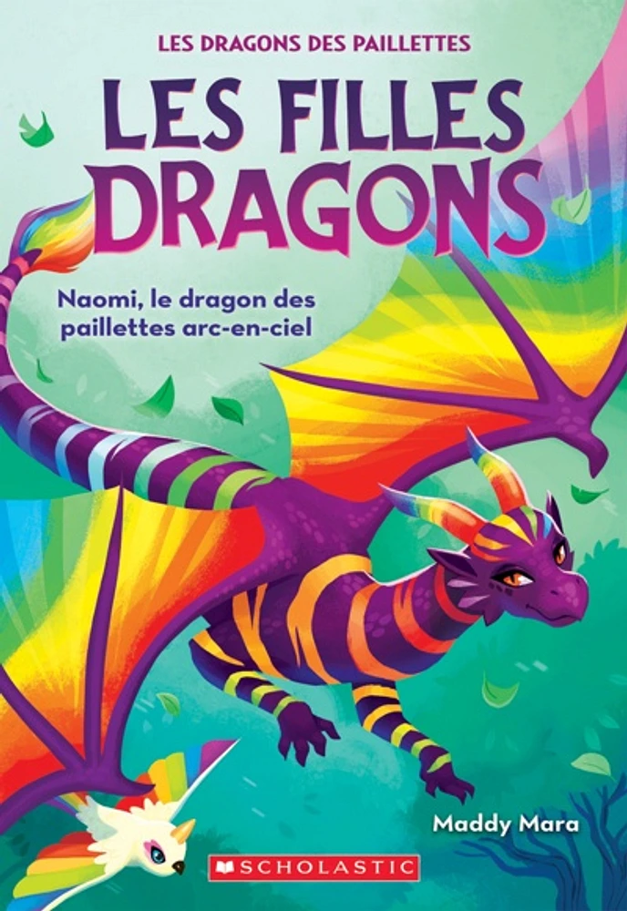 Les filles dragons T.3 : Le dragon des paillettes arc-en-ciel