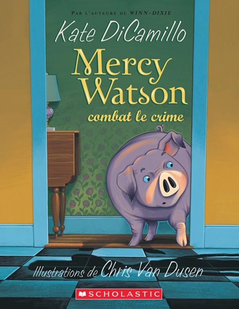 Mercy Watson combat le crime