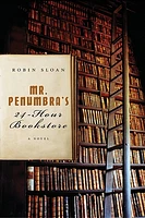 Mr. Penumbra's 24-Hour Bookstore