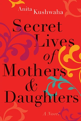 Secret Lives of Mothers & Daughters