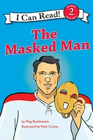 I Can Read Hockey Stories: The Masked Man