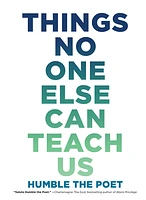 Things No One Else Can Teach Us