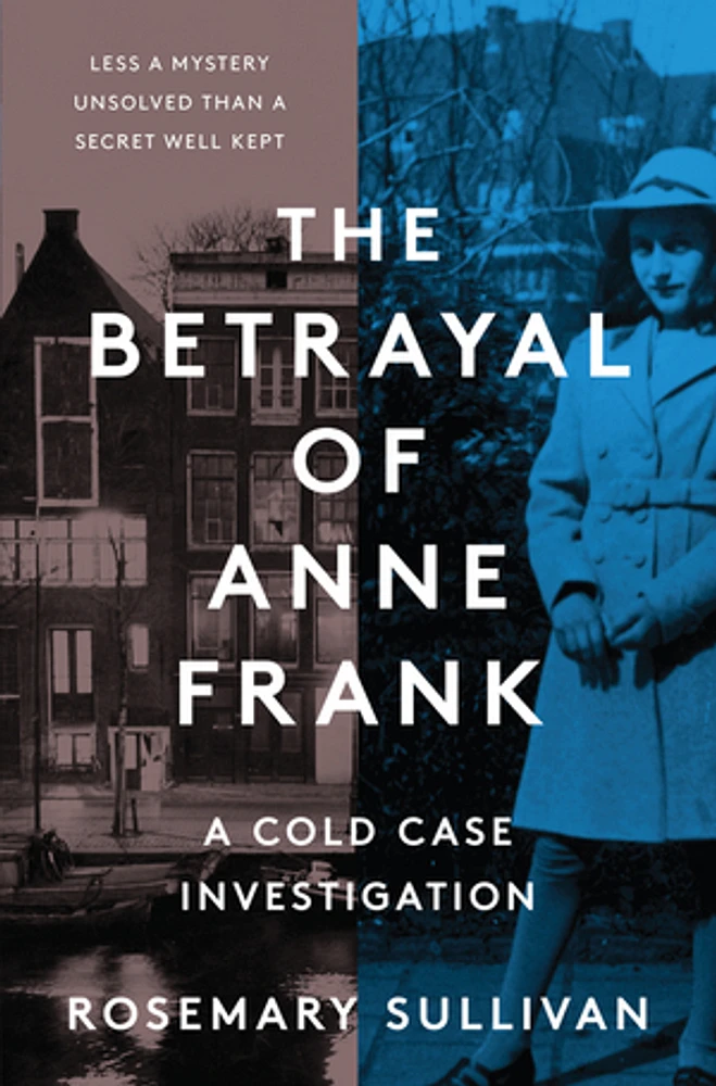 The Betrayal of Anne Frank