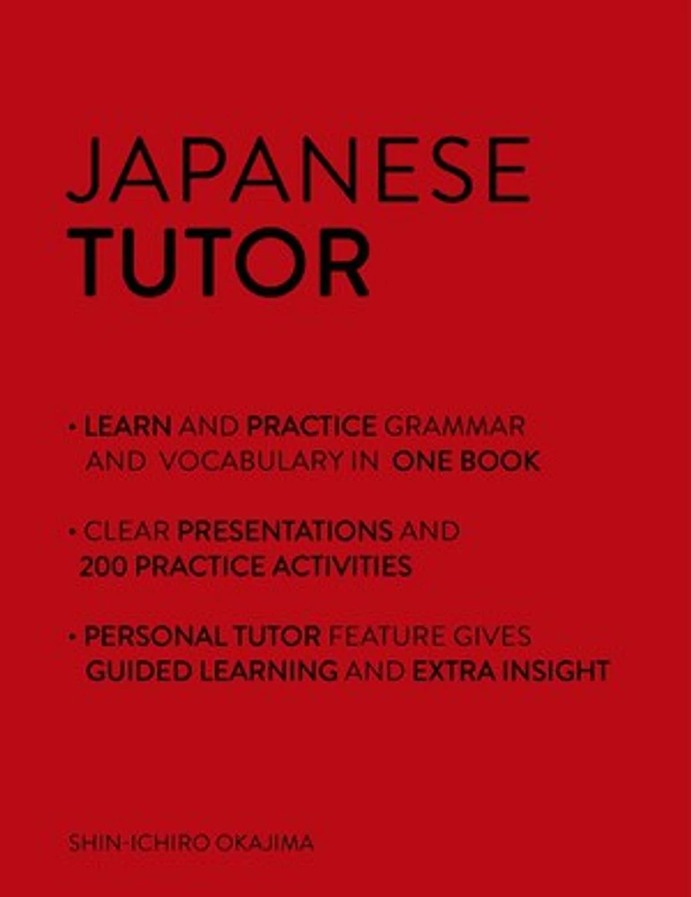 Japanese Tutor: Grammar and Vocabulary Workbook (Learn Japanese w