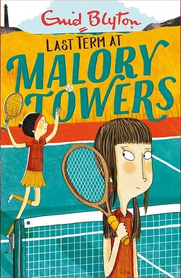 Malory Towers: 06: Last Term