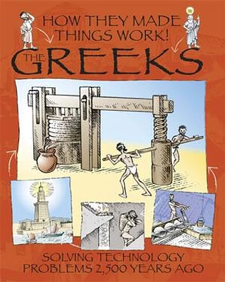 How They Made Things Work: Greeks