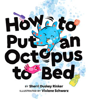 How to Put an Octopus to Bed