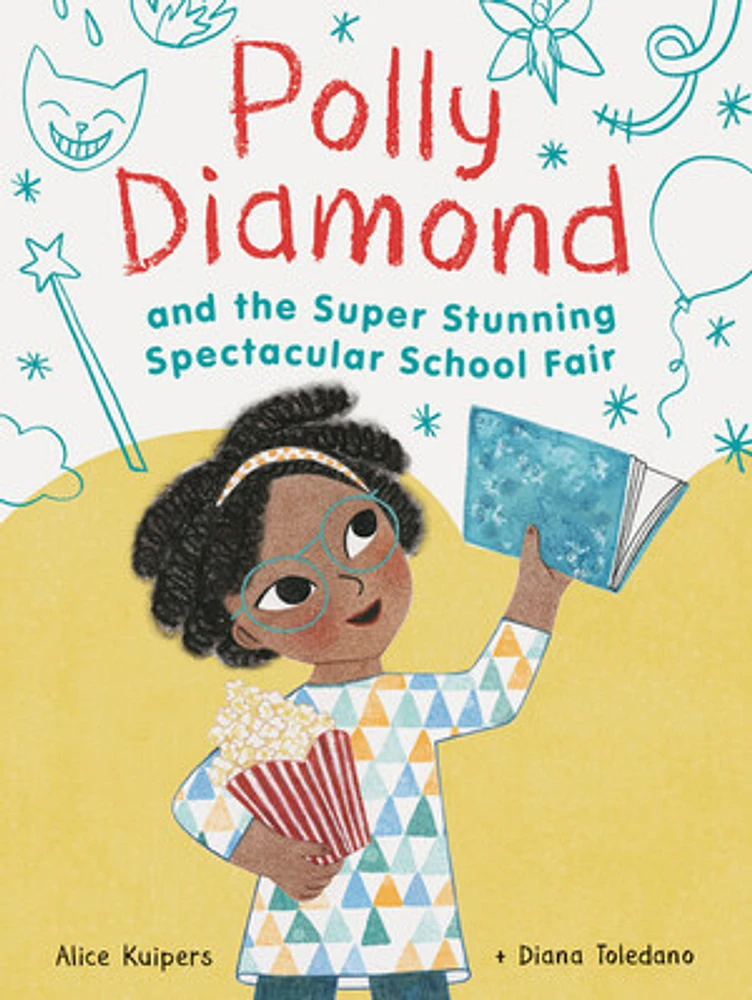 Polly Diamond and the Super Stunning Spectacular School Fair: Book 2 (Book Series for Kids, Polly Diamond Book Series, Books for Elementary School Kids)