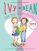 Ivy and Bean One Big Happy Family (Book 11)