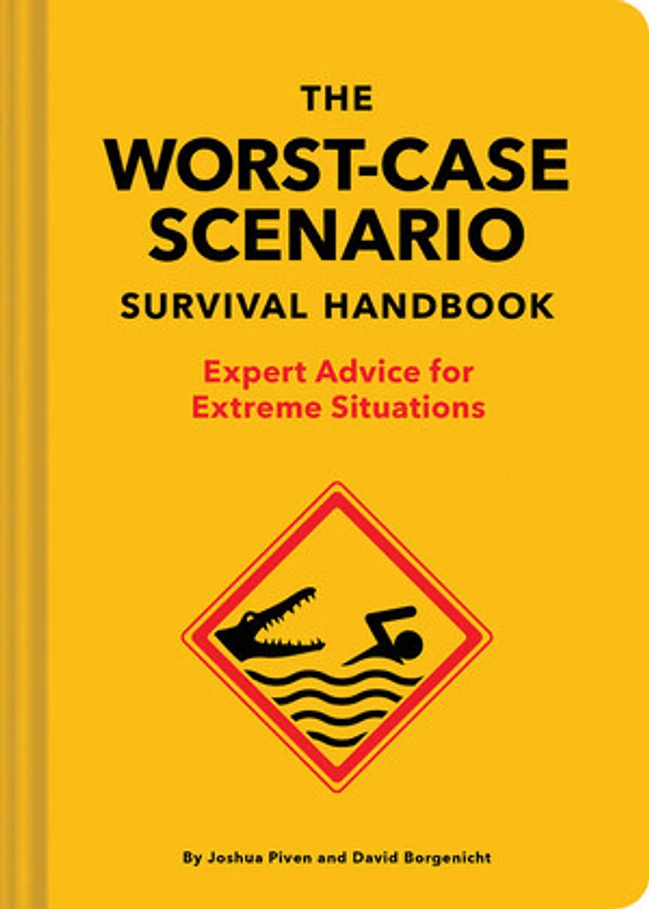 The Worst-Case Scenario Survival Handbook