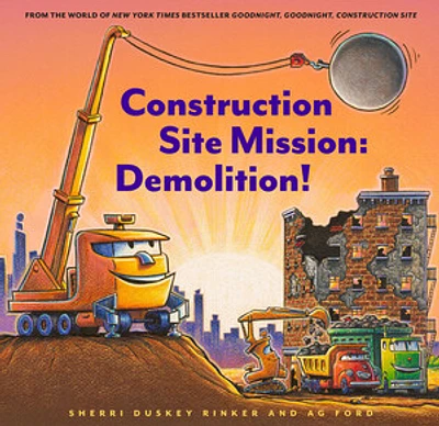 Construction Site Mission: Demolition!