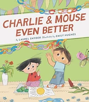 Charlie & Mouse Even Better