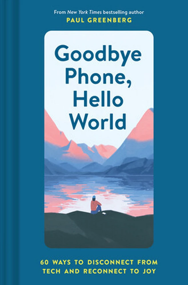 Goodbye Phone, Hello World