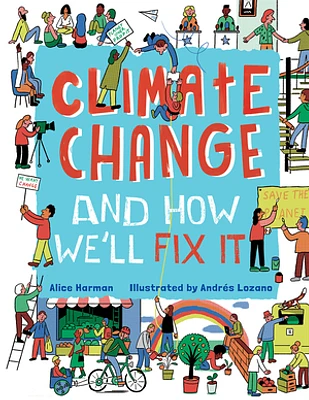 Climate Change and How We'll Fix It