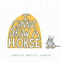 I Cannot Draw a Horse