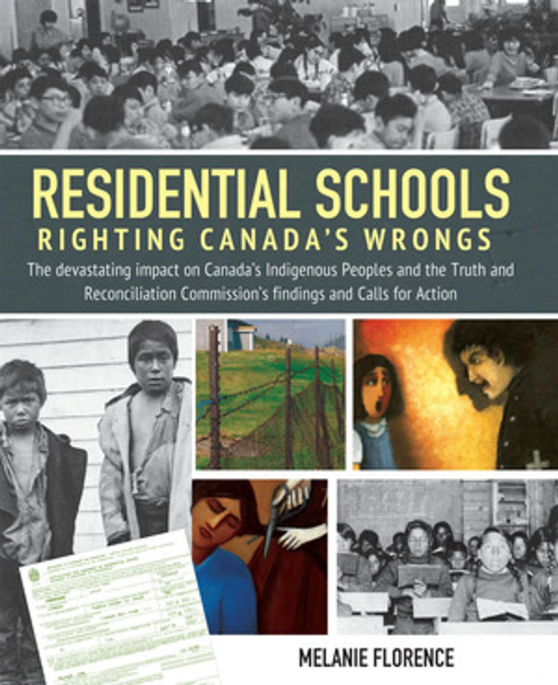 Residential Schools: Righting Canada's Wrongs