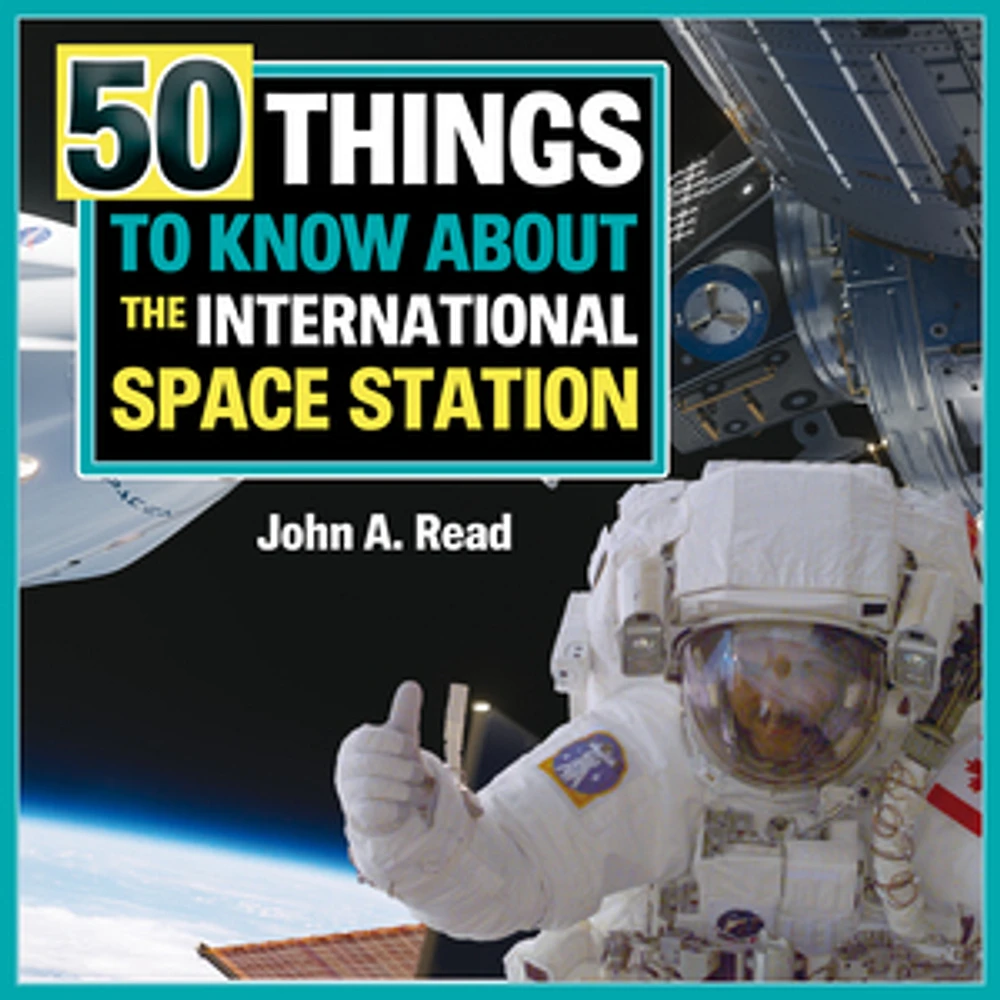 50 Things To Know About the International Space Station