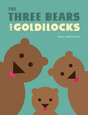 The Three Bears and Goldilocks