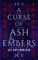 A Curse of Ash and Embers