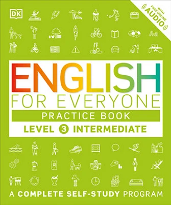 English for Everyone: Level 3: Intermediate, Practice Book