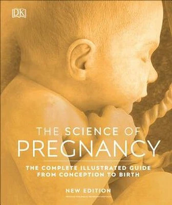 The Science of Pregnancy