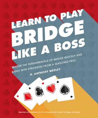 Learn to Play Bridge Like a Boss