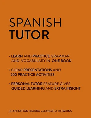 Spanish Tutor: Grammar and Vocabulary Workbook (Learn Spanish with Teach Yourself)