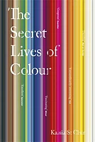 The Secret Lives of Colour