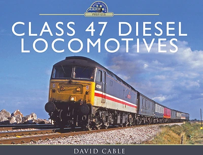 Class 47 Diesel Locomotives