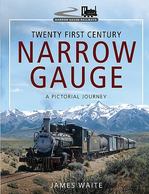 Twenty First Century Narrow Gauge