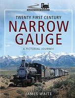 Twenty First Century Narrow Gauge