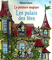 Les palais des fées : la peinture magique