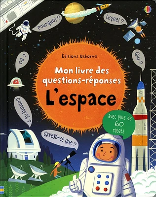 L'Espace : mon livre des questions-réponses