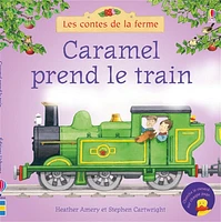 Caramel prend le train