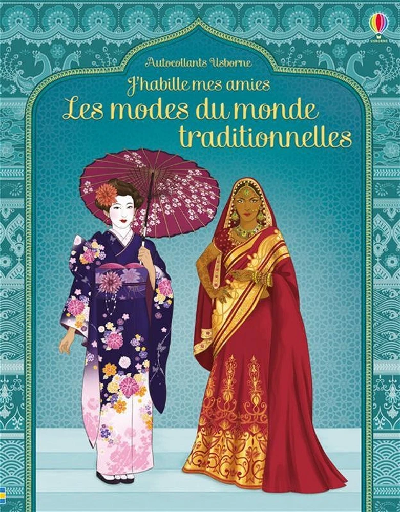 Les modes traditionnelles du monde : J'habille mes amies