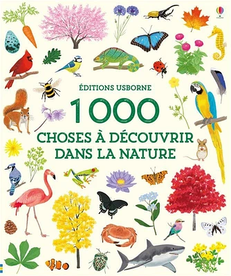 1.000 choses à découvrir dans la nature