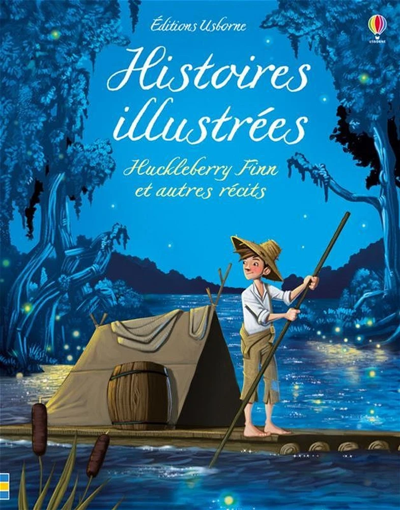 Histoires illustrées : Huckleberry Finn et autres récits