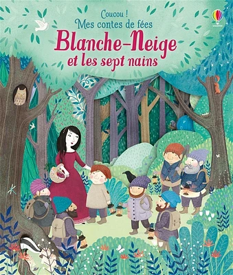 Coucou ! Mes contes de fées. Blanche-Neige et les sept nains