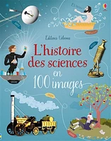 L'histoire des sciences en 100 images