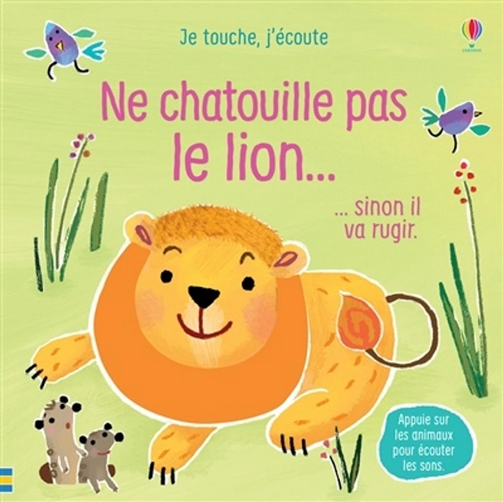 Ne chatouille pas le lion...sinon il va rugir