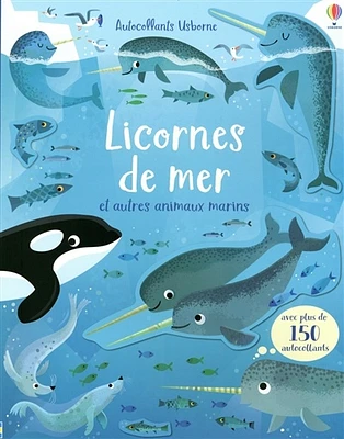 Licornes de mer et autres animaux marins