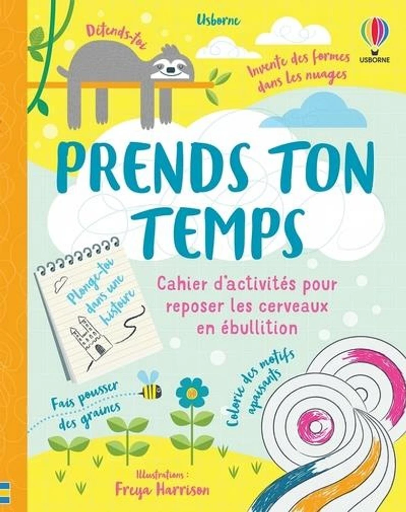 Prends ton temps: cahier d'activités pour reposer les cerveaux en