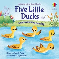 Little Board Books: Five Little Ducks Went Swimming One Day