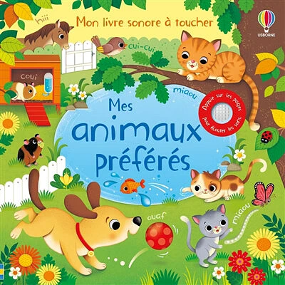 Mes animaux preferes - mon livre sonore a toucher