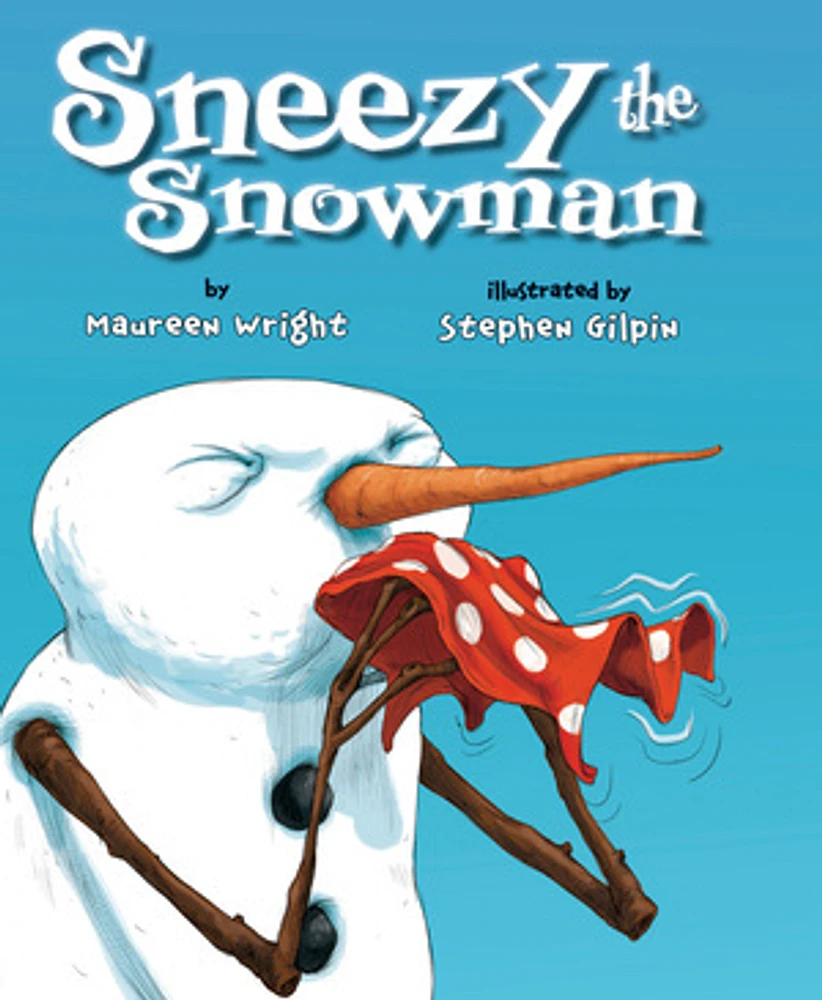 Sneezy the Snowman