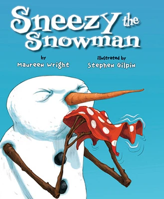 Sneezy the Snowman