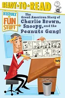 The Great American Story of Charlie Brown, Snoopy, and the Peanuts Gang!