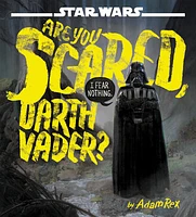 Star Wars Are You Scared, Darth Vader?