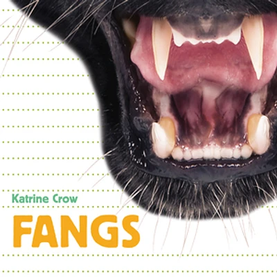 Whose Is It? Fangs