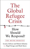 The Global Refugee Crisis: How Should We Respond?